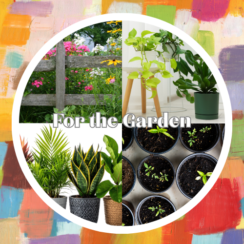 For the Garden