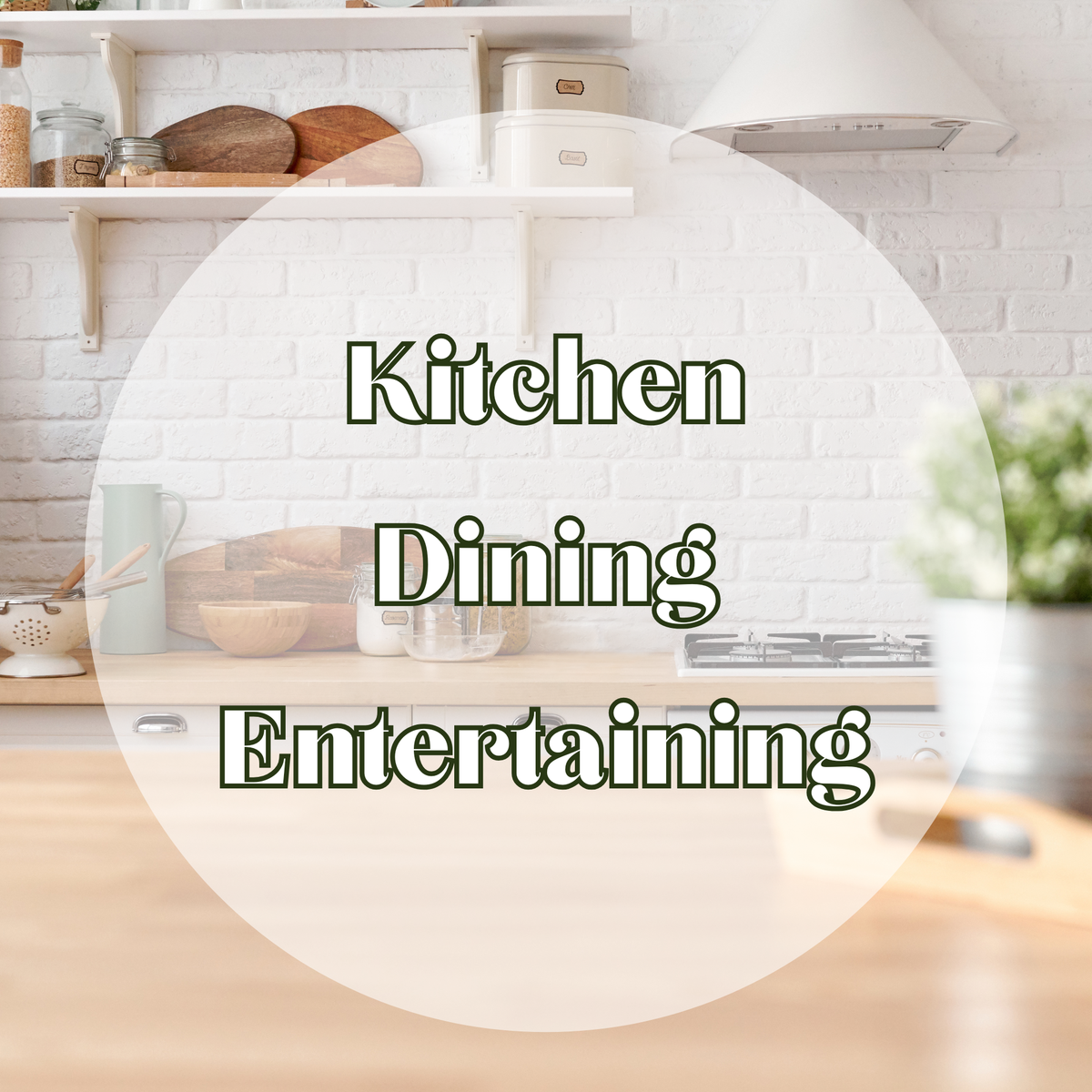 Kitchen Dining Entertaining