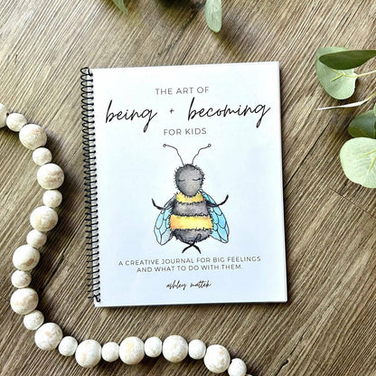 Workbook - the Art of Being + Becoming For Kids