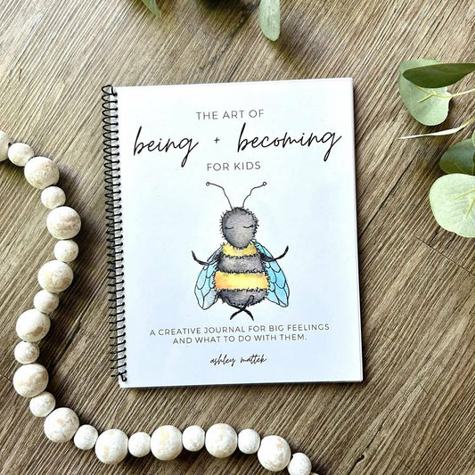 Workbook - the Art of Being + Becoming For Kids