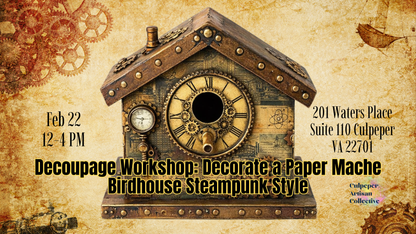Decoupage Workshop: Decorate a Paper Mache Birdhouse Steampunk Style